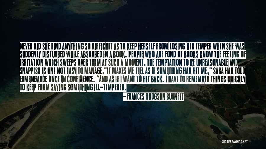 Losing Something You Never Really Had Quotes By Frances Hodgson Burnett Losing Something You Never Really Had Quotes By Frances Hodgson Burnett
