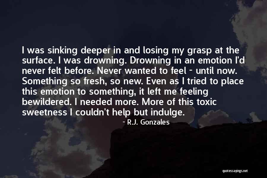 Losing Something You Never Really Had Quotes By R.J. Gonzales Losing Something You Never Really Had Quotes By R.J. Gonzales