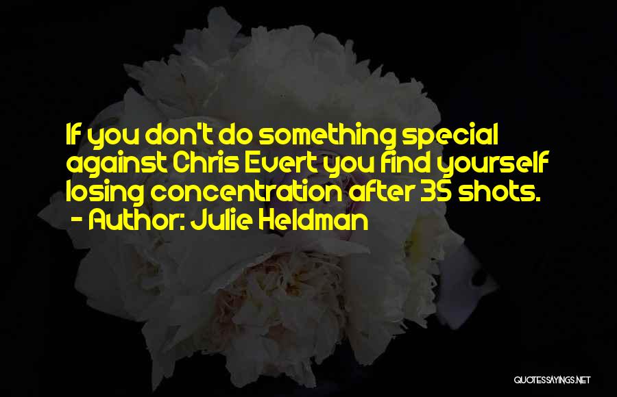 Losing That Special Someone Quotes By Julie Heldman