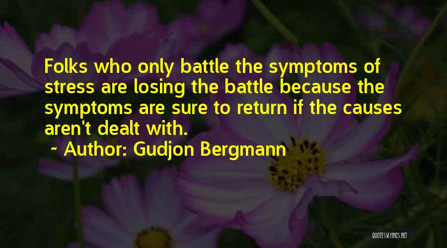 Losing The Battle Quotes By Gudjon Bergmann