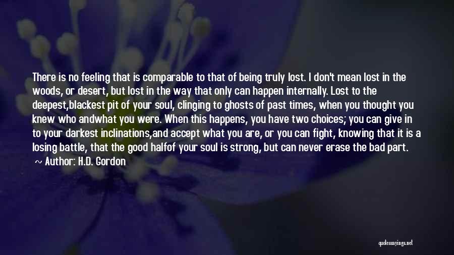 Losing The Battle Quotes By H.D. Gordon