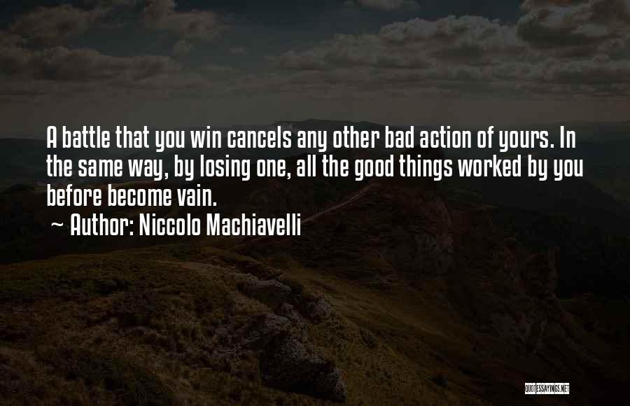Losing The Battle Quotes By Niccolo Machiavelli