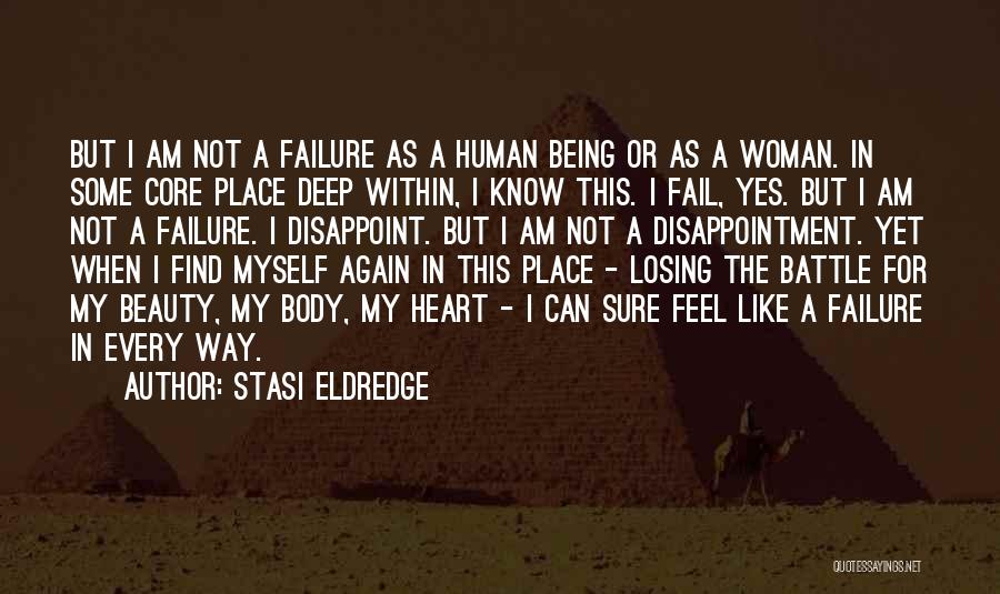 Losing The Battle Quotes By Stasi Eldredge
