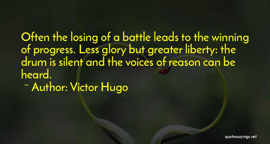 Losing The Battle Quotes By Victor Hugo