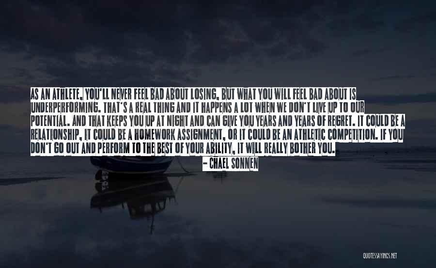 Losing The Competition Quotes By Chael Sonnen Losing The Competition Quotes By Chael Sonnen