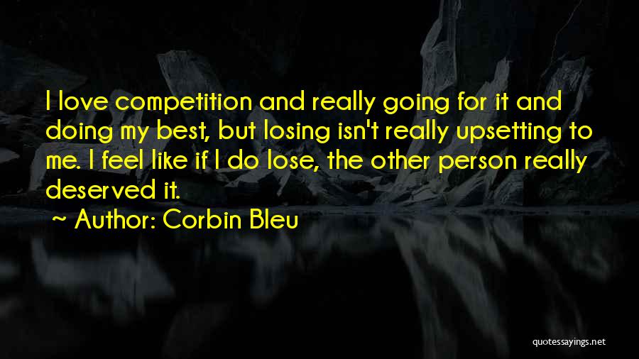 Losing The Competition Quotes By Corbin Bleu