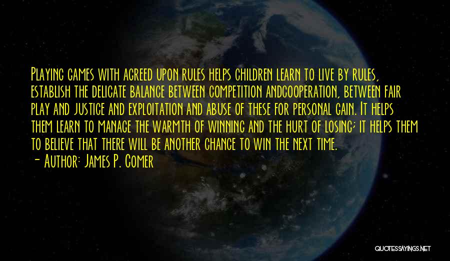 Losing The Competition Quotes By James P. Comer