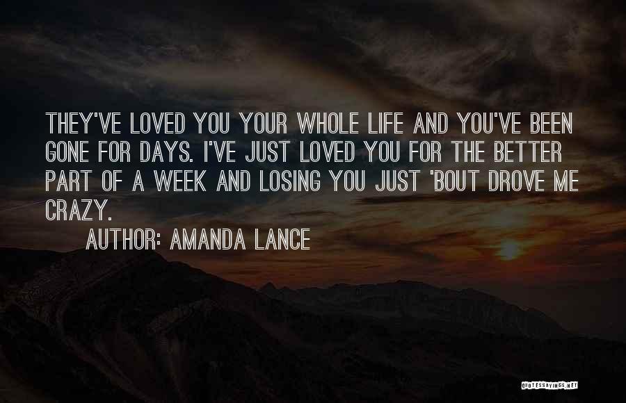 Losing The Love Of Your Life Quotes By Amanda Lance