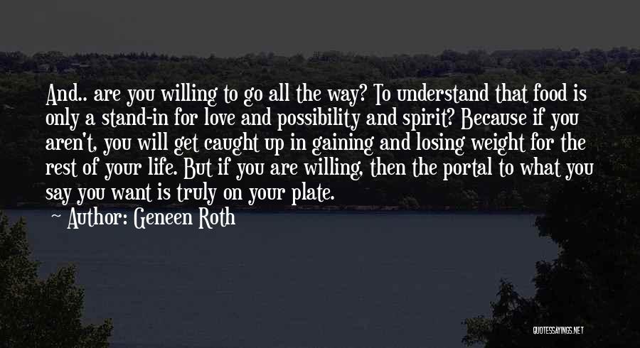 Losing The Love Of Your Life Quotes By Geneen Roth