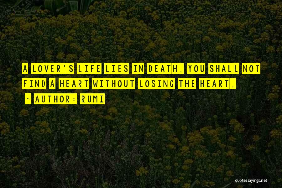 Losing The Love Of Your Life To Death Quotes By Rumi