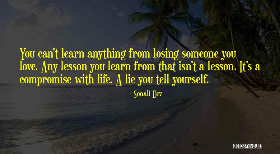 Losing The Love Of Your Life To Death Quotes By Sonali Dev