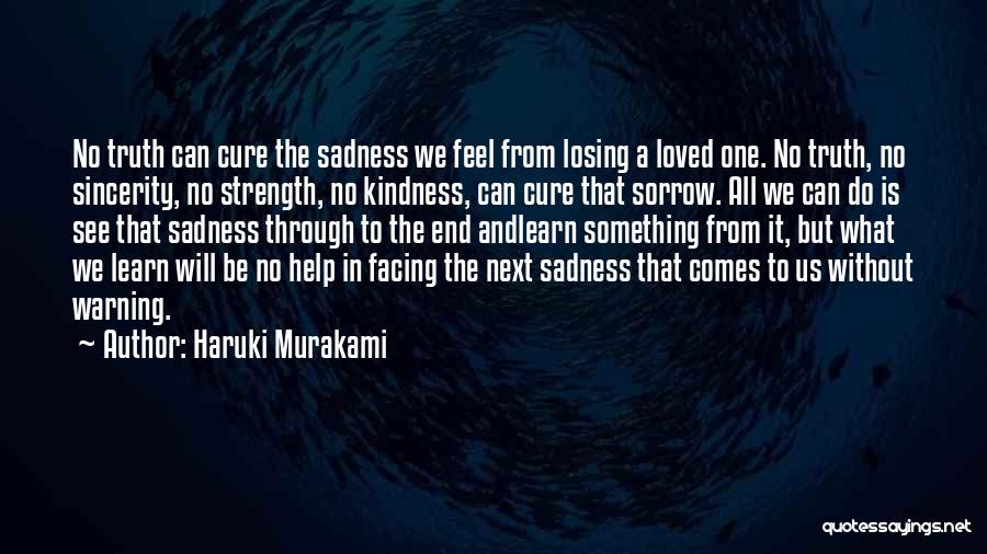 Losing The Loved One Quotes By Haruki Murakami