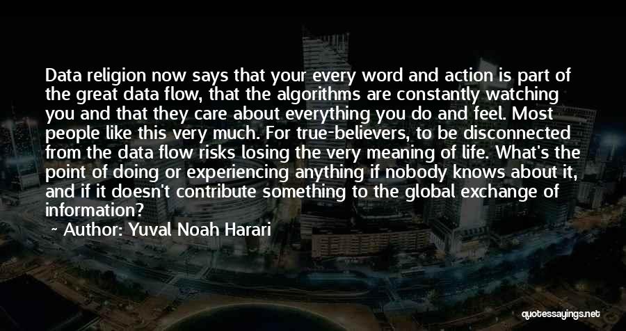 Losing The Meaning Of Life Quotes By Yuval Noah Harari