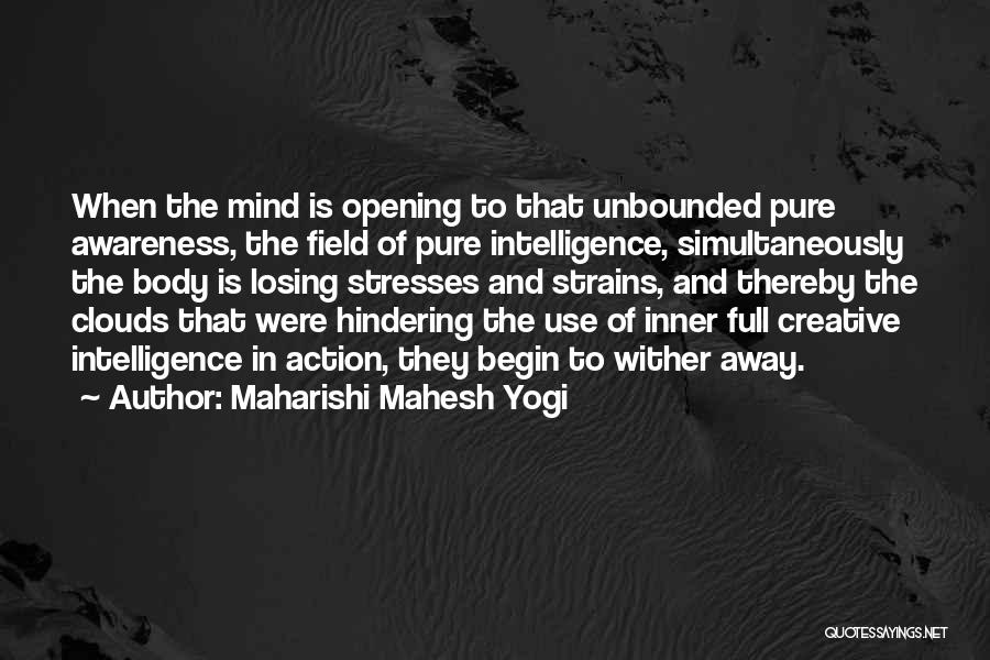 Losing The Mind Quotes By Maharishi Mahesh Yogi