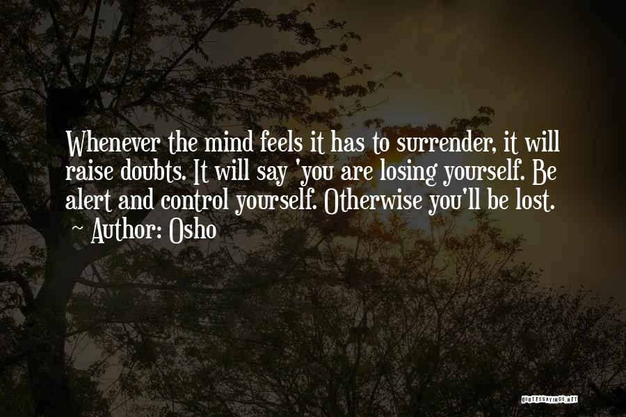 Losing The Mind Quotes By Osho