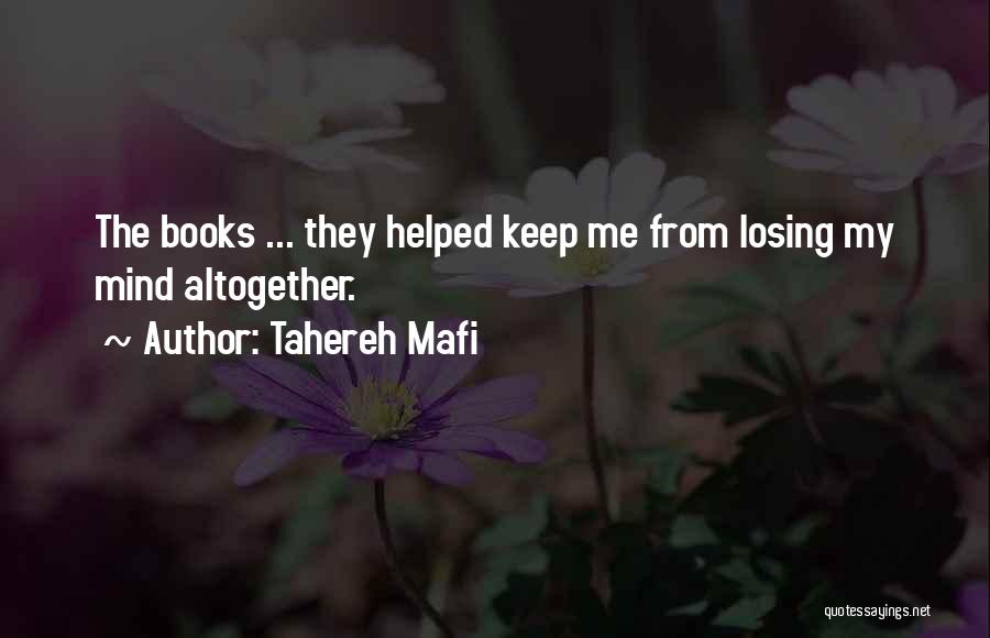 Losing The Mind Quotes By Tahereh Mafi