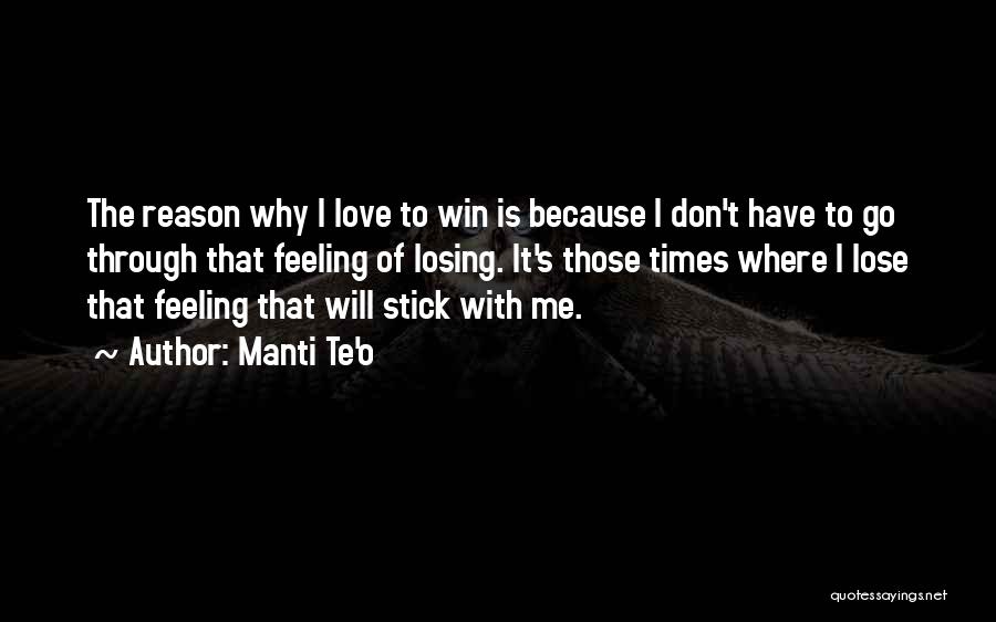 Losing The One U Love Quotes By Manti Te'o