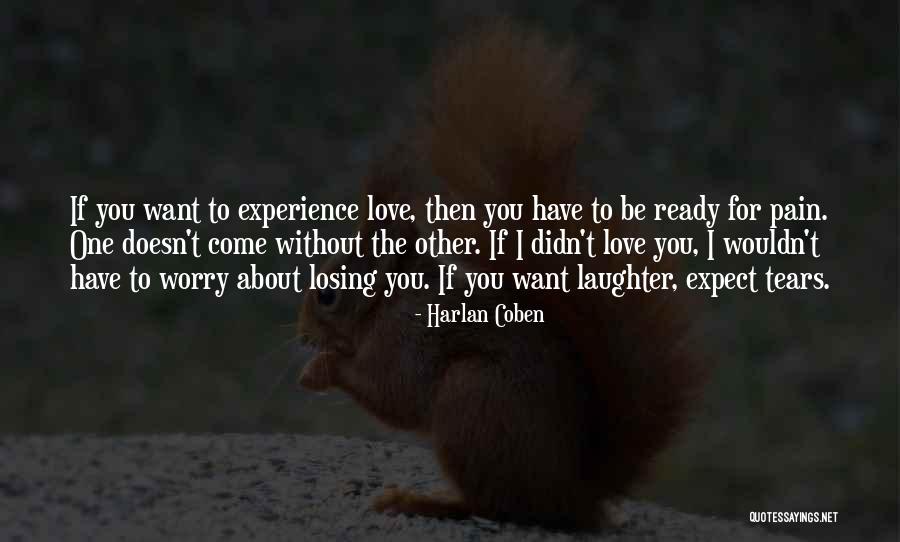 Losing The One You Love Quotes By Harlan Coben Losing The One You Love Quotes By Harlan Coben