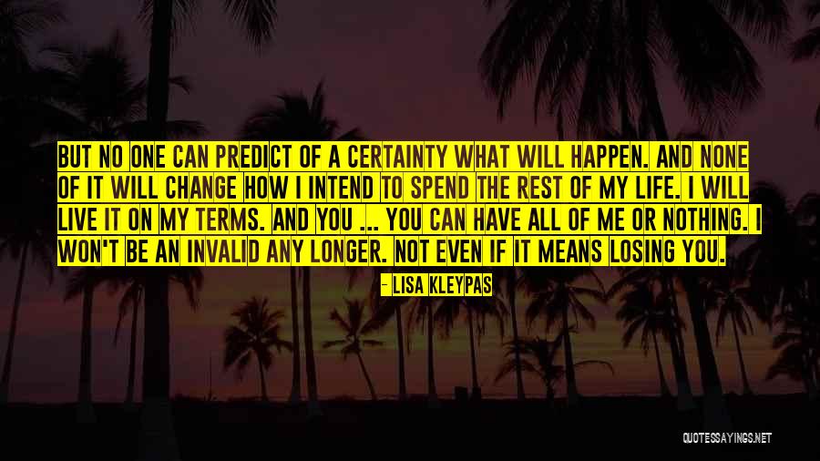 Losing The One You Love Quotes By Lisa Kleypas Losing The One You Love Quotes By Lisa Kleypas