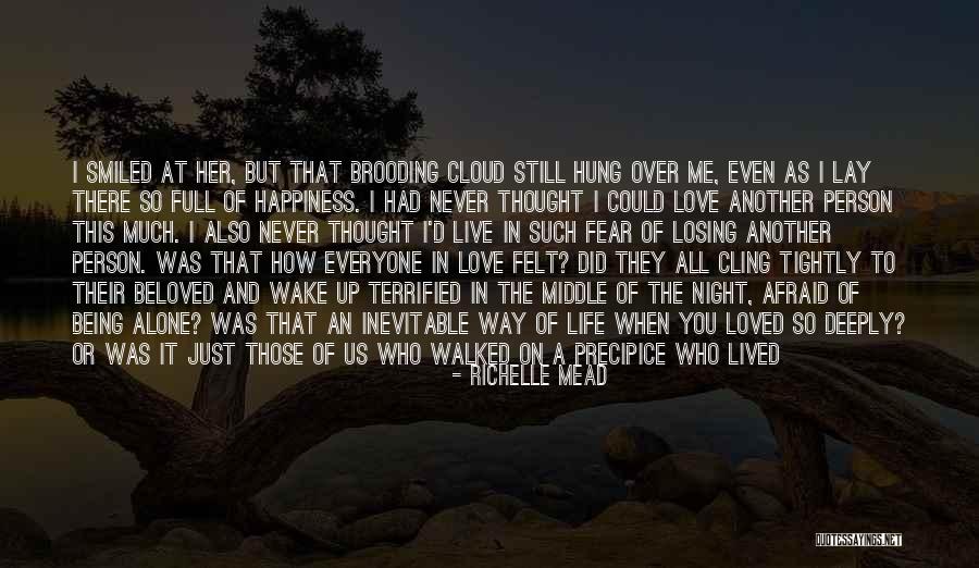 Losing The One You Love Quotes By Richelle Mead Losing The One You Love Quotes By Richelle Mead