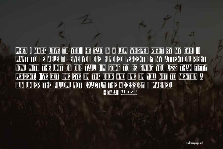 Losing The One You Love Quotes By Sarah Alderson Losing The One You Love Quotes By Sarah Alderson