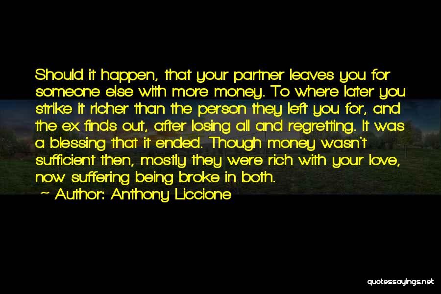 Losing The One You Love To Someone Else Quotes By Anthony Liccione