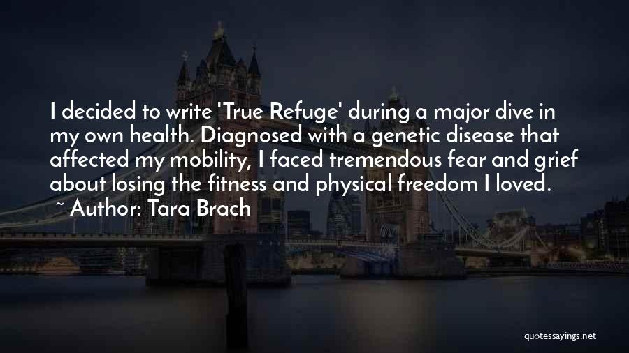 Losing The One You Loved Quotes By Tara Brach