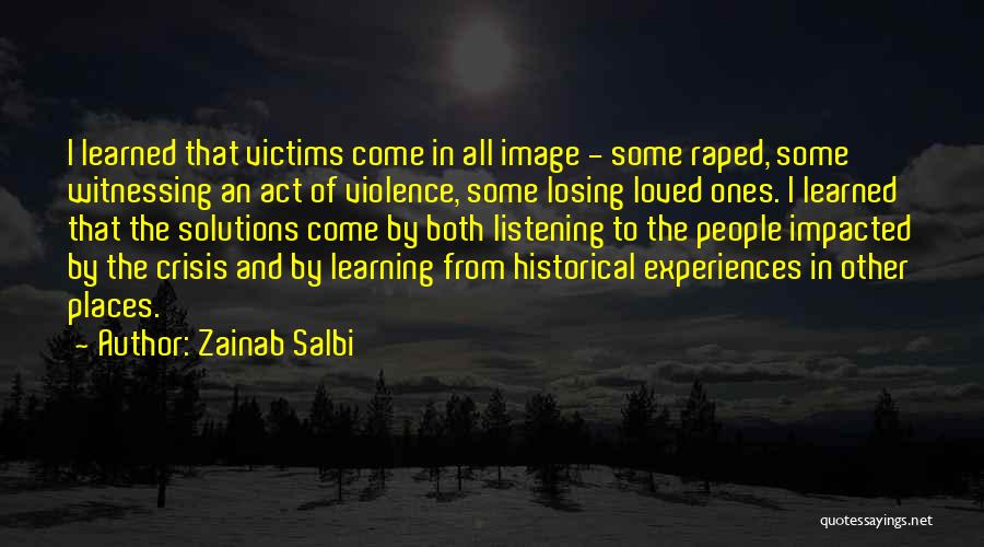 Losing The One You Loved Quotes By Zainab Salbi