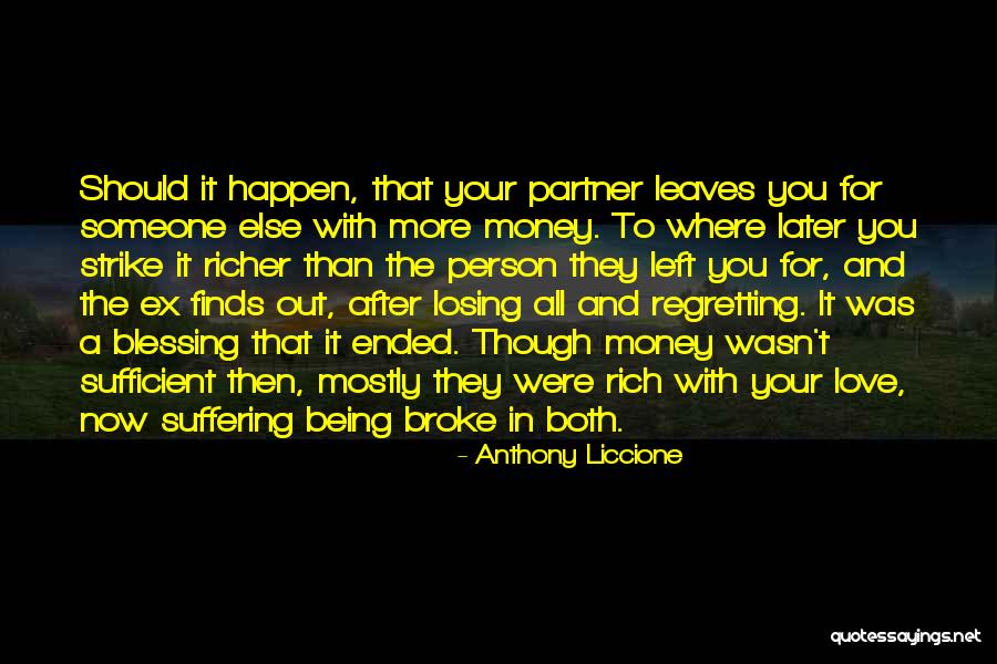 Losing The Person You Love Most Quotes By Anthony Liccione