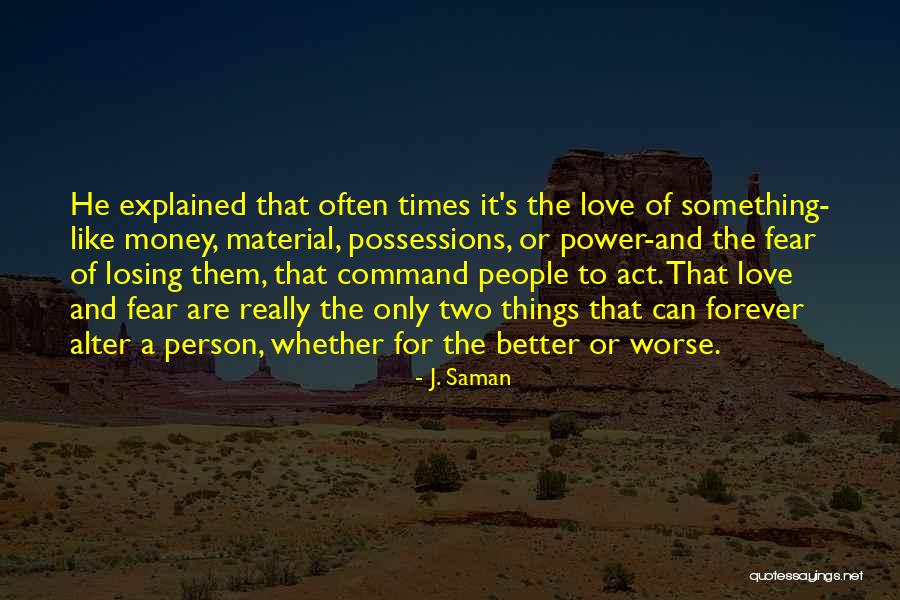 Losing The Person You Love Most Quotes By J. Saman