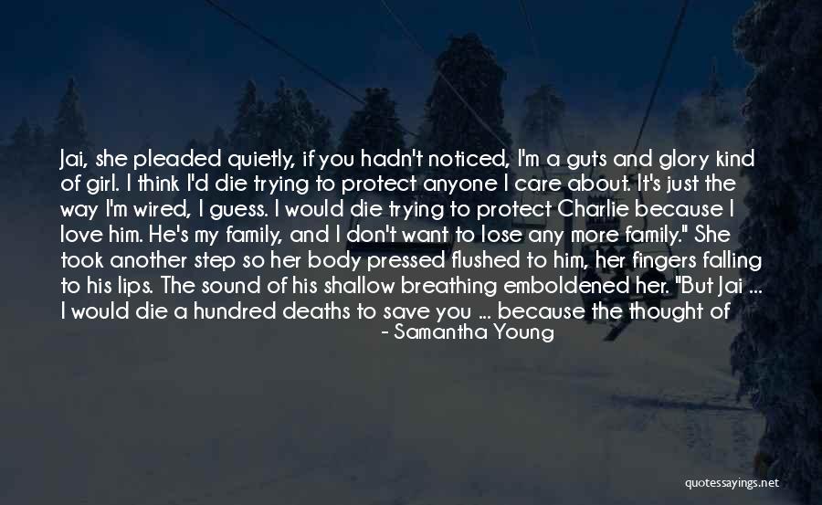 Losing The Person You Love Most Quotes By Samantha Young