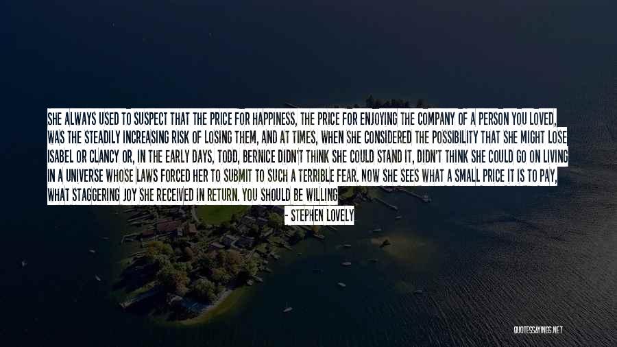 Losing The Person You Love Most Quotes By Stephen Lovely