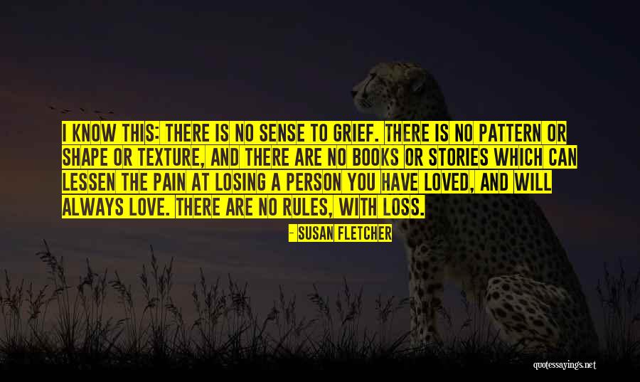 Losing The Person You Love Most Quotes By Susan Fletcher