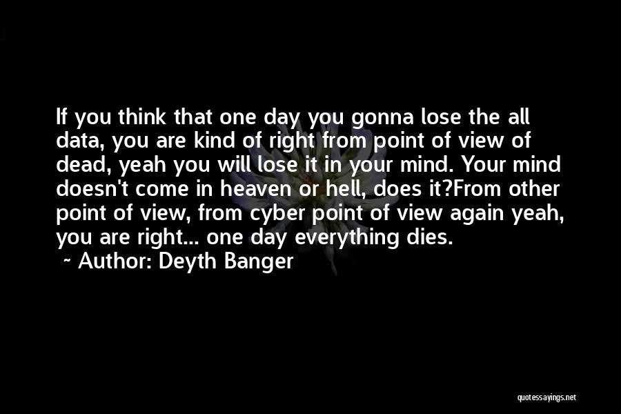 Losing The Right One Quotes By Deyth Banger