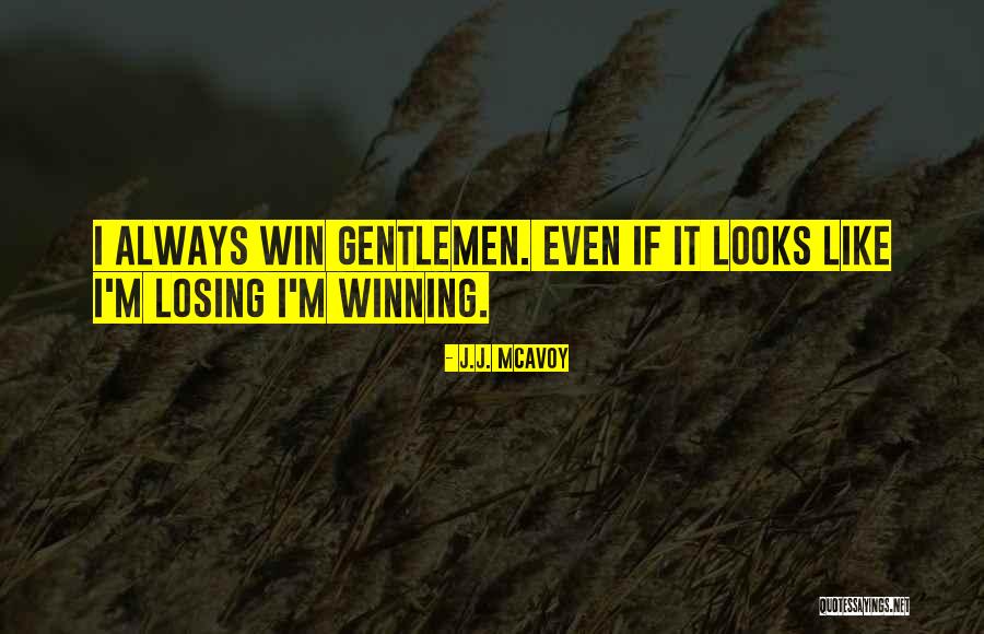 Losing Then Winning Quotes By J.J. McAvoy Losing Then Winning Quotes By J.J. McAvoy