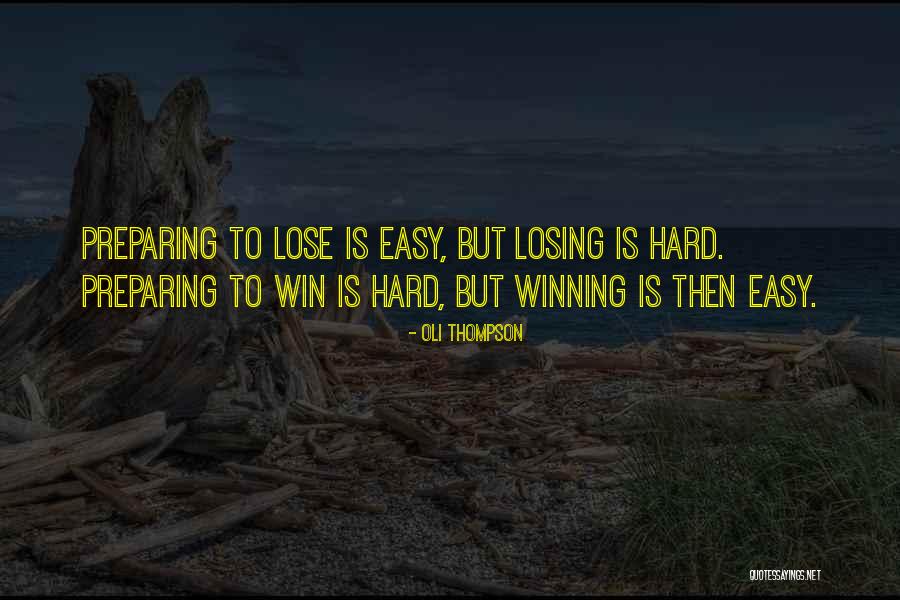 Losing Then Winning Quotes By Oli Thompson Losing Then Winning Quotes By Oli Thompson