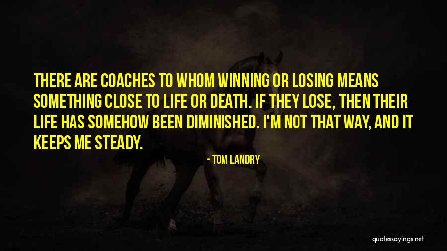 Losing Then Winning Quotes By Tom Landry Losing Then Winning Quotes By Tom Landry