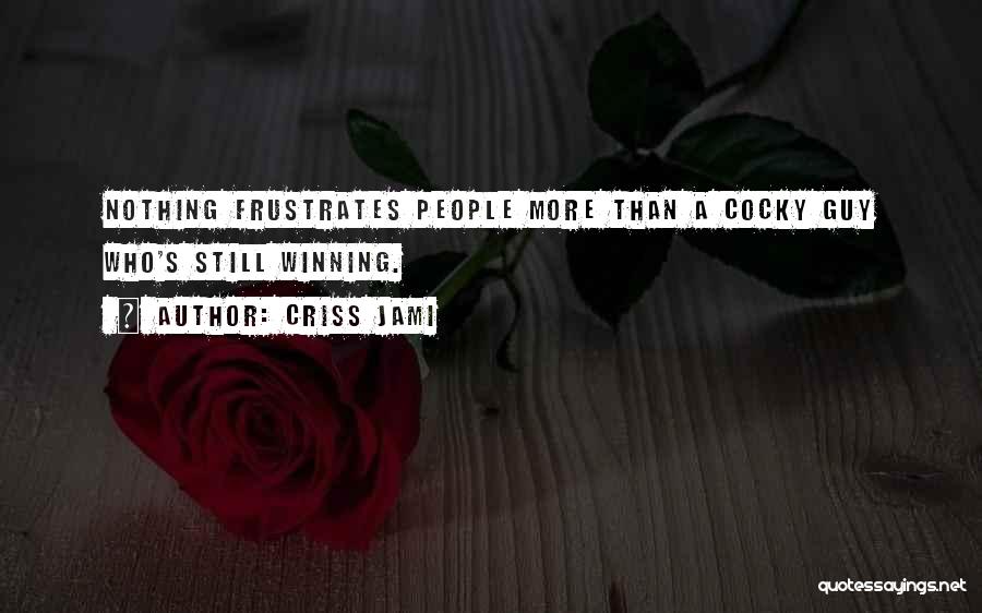 Losing Things Funny Quotes By Criss Jami