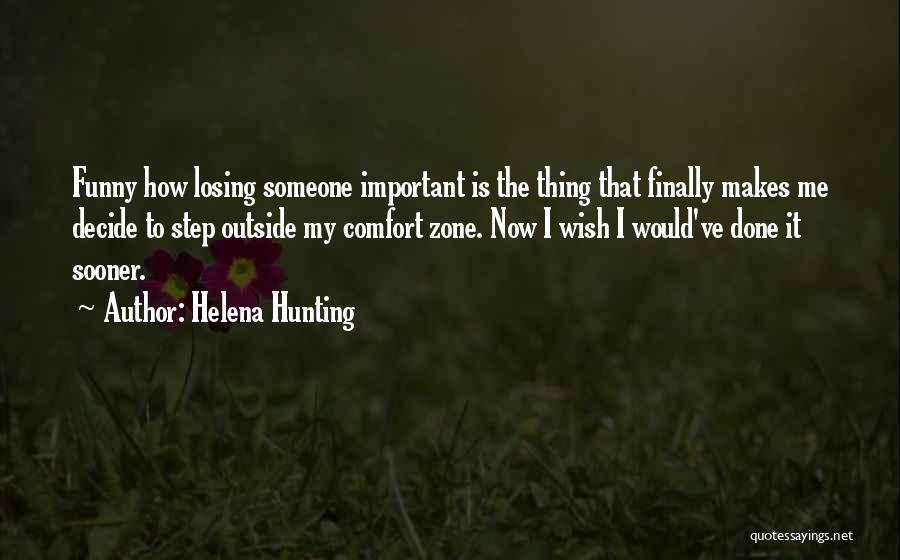 Losing Things Funny Quotes By Helena Hunting