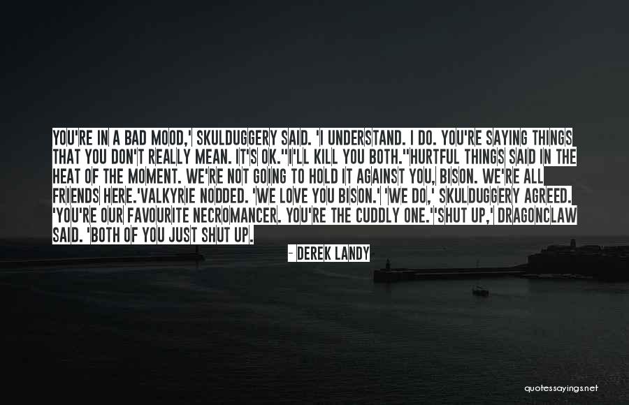 Losing Touch With Reality Quotes By Derek Landy Losing Touch With Reality Quotes By Derek Landy