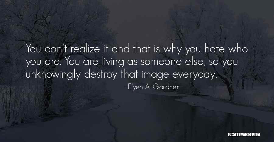Losing Weight Motivation Quotes By E'yen A. Gardner Losing Weight Motivation Quotes By E'yen A. Gardner