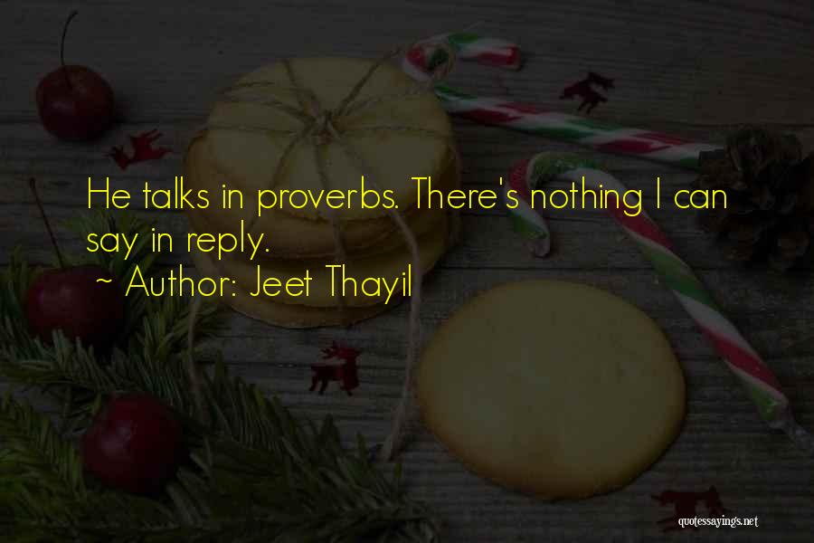 Losing Weight Picture Quotes By Jeet Thayil