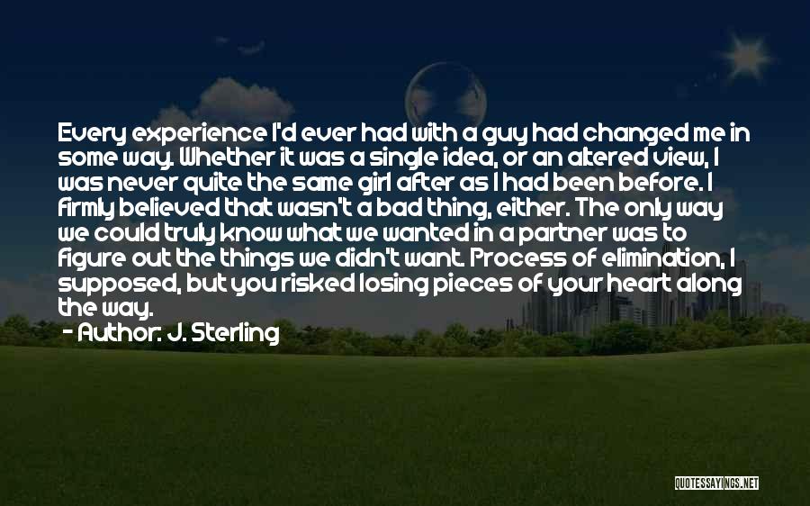 Losing What You Had Quotes By J. Sterling