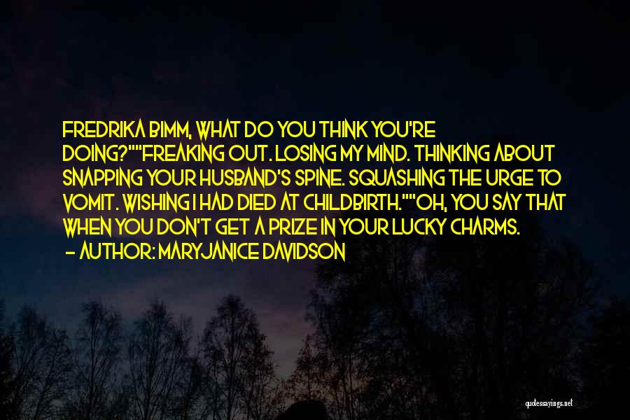 Losing What You Had Quotes By MaryJanice Davidson