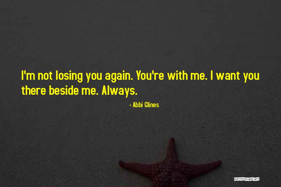 Losing You Again Quotes By Abbi Glines