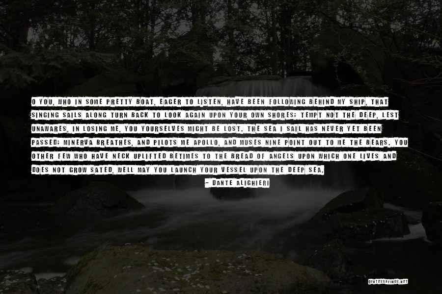 Losing You Again Quotes By Dante Alighieri Losing You Again Quotes By Dante Alighieri