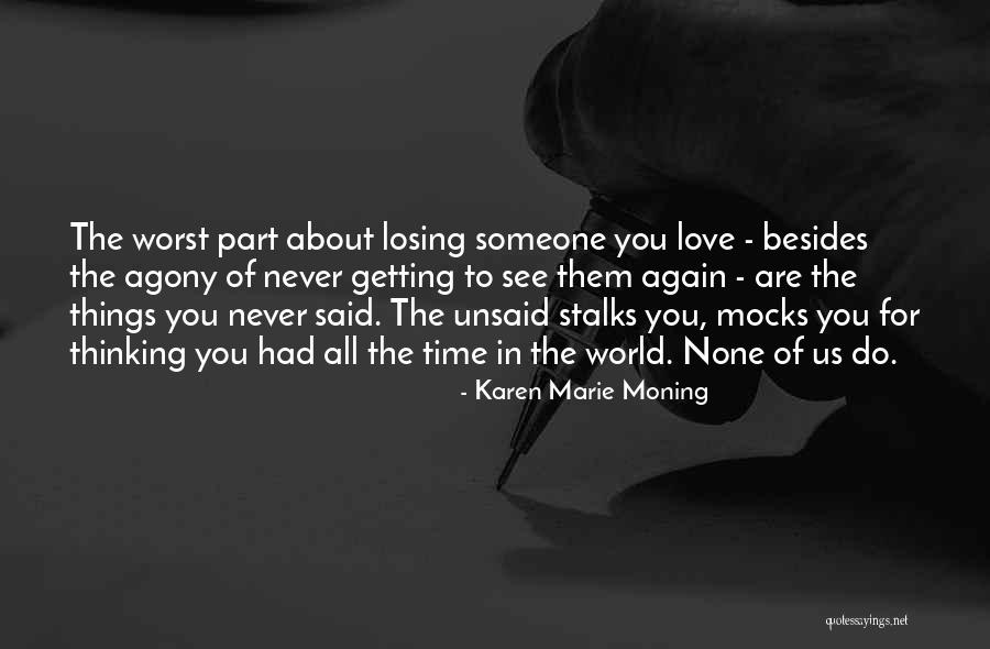 Losing You Again Quotes By Karen Marie Moning