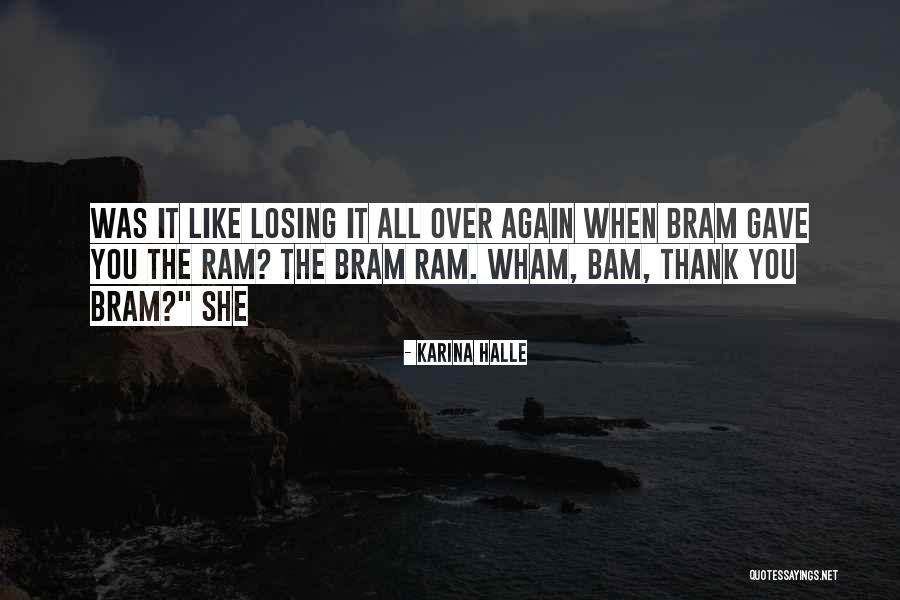 Losing You Again Quotes By Karina Halle