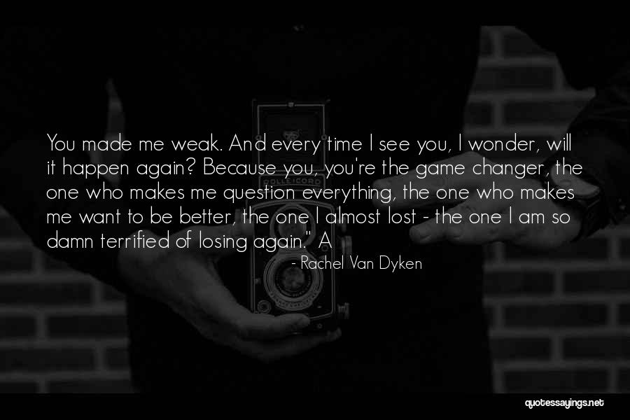 Losing You Again Quotes By Rachel Van Dyken