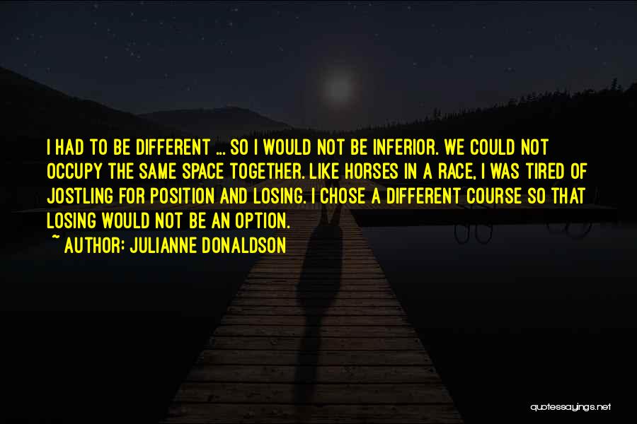 Losing You Is Not An Option Quotes By Julianne Donaldson